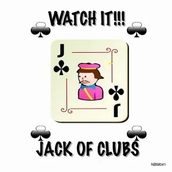 Watch It by Jack of Clubs