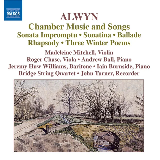 Alwyn: Chamber Music and Songs