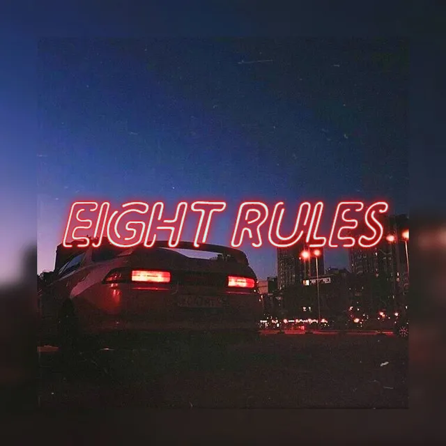 EIGHT RULES