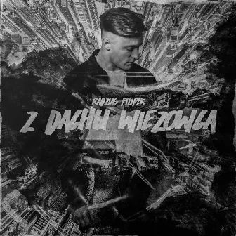 Z dachu wieżowca by Radzias