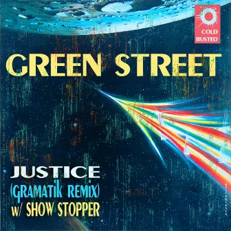 Justice Remix by Green Street