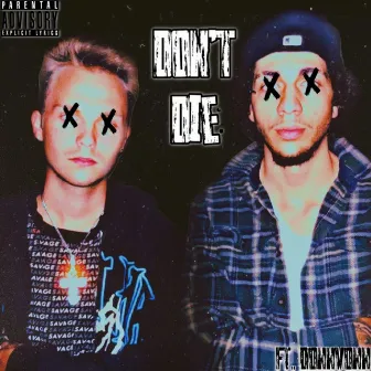 Don't Die by KSzn