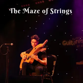 The Maze of Strings by Jamie Dupuis