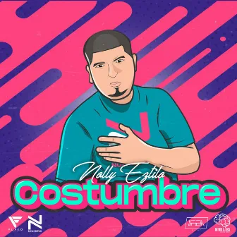 Costumbre by Nolly Eztilo