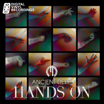 Hands On by Ancient Deep