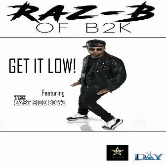 Get It Low by Raz B