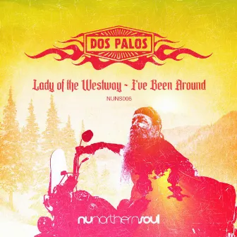 Lady of the Westway / I've Been Around by Dos Palos