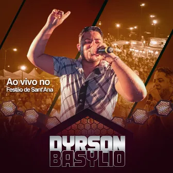 Ao Vivo no Festão de Sant' Ana by Dyrson Basylio