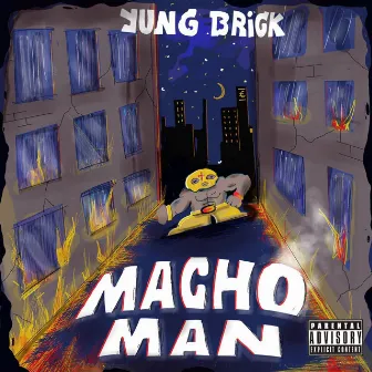 Macho Man by Yung Brick