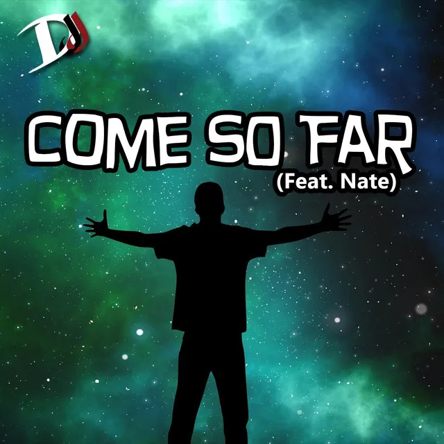 Come so Far