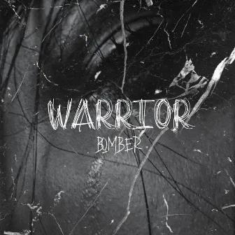 Warrior by Bomber