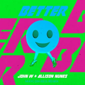 Better (Maycon Reis Remix) by Allison Nunes