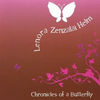 Chronicles of a Butterfly by Lenora Zenzalai Helm