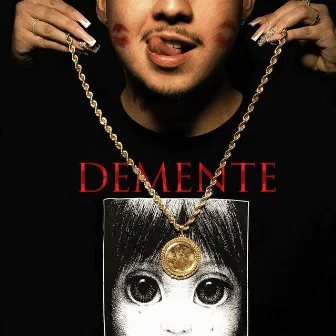 DEMENTE by El Malo