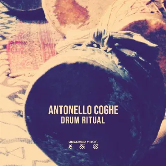 Drum Ritual (Ritual Mix) by Antonello Coghe