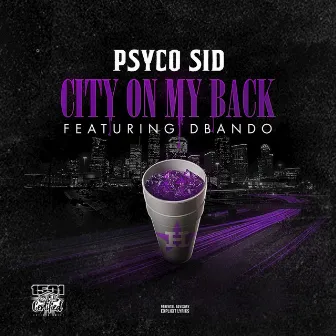 City on My Back by Psyco Sid