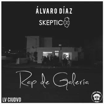 Rap De Galería by Skeptic Musica