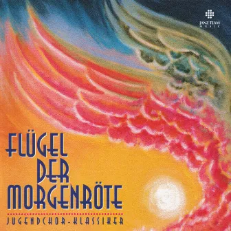 Flügel der Morgenröte by Wort des Lebens - Freizeitchor