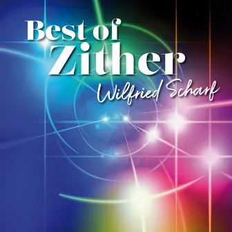 Best of Zither by Wilfried Scharf