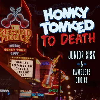 Honky-Tonked to Death by Ramblers Choice