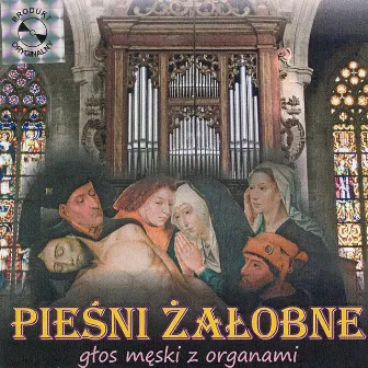 Piesni zalobne - glos meski z organami by Piotr Piotrowski