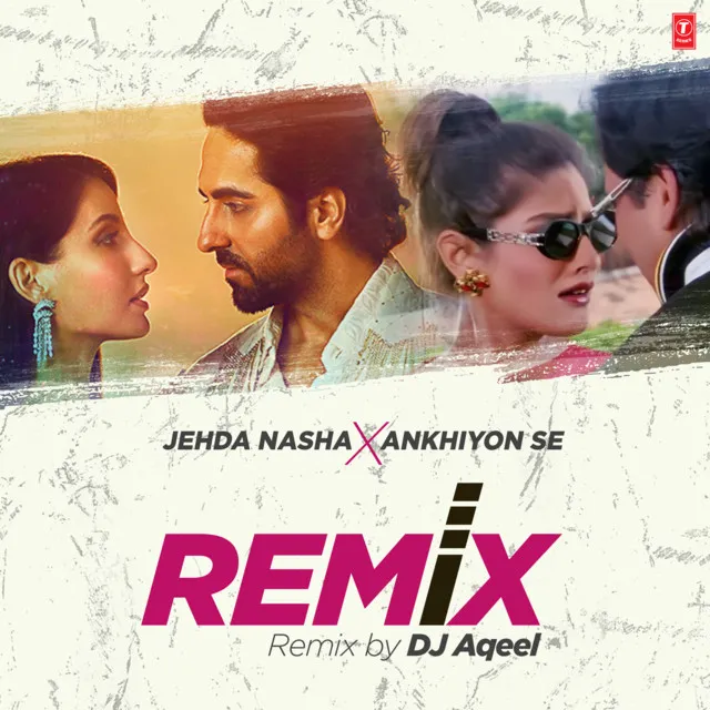 Jehda Nasha X Ankhiyon Se Remix