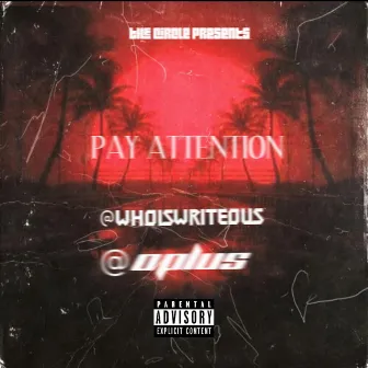 PAY ATTENTION by Oplus