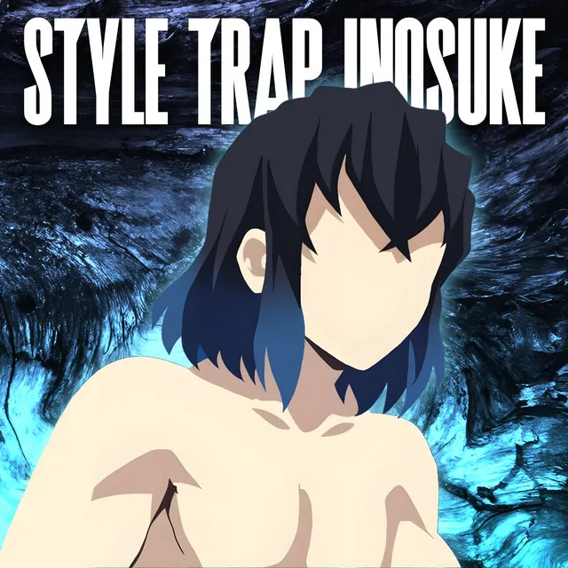 Style Trap Inosuke Hashibira