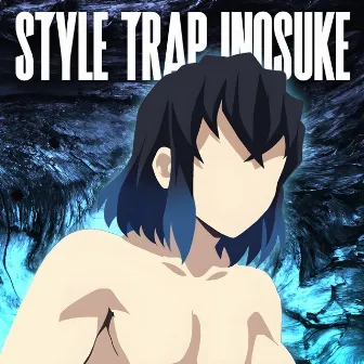 Style Trap Inosuke Hashibira by MarkyZin