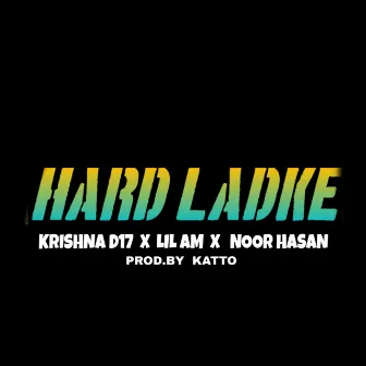 Hard Ladke by Noor Hasan