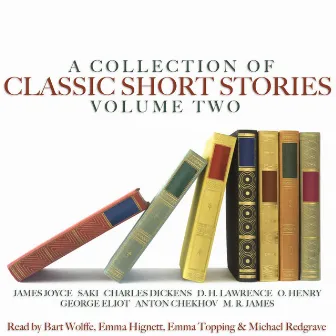 A Collection of Classic Short Stories, Vol. 2 by Michael Redgrave