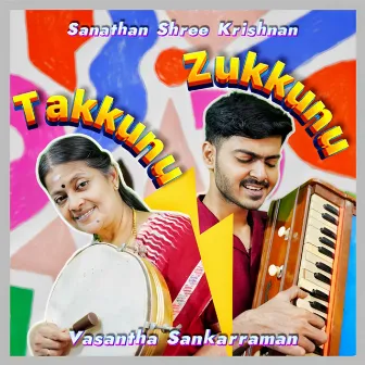 Takkunu Zukkunu by Vasantha Sankarraman