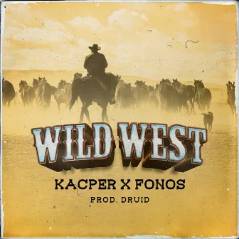 Wild west by Fonos