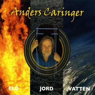 Eld, jord, vatten by Anders Caringer