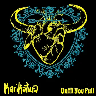 Until You Fall by Karikatura