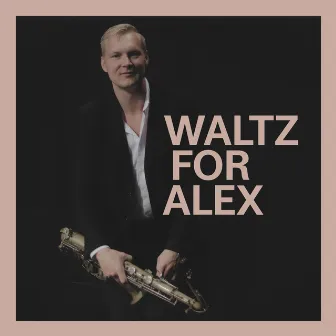 Waltz for Alex by Gerard Presencer