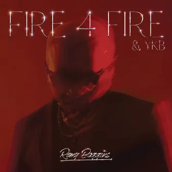 Fire 4 Fire by YKB