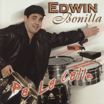 Pa La Calle by Edwin Bonilla