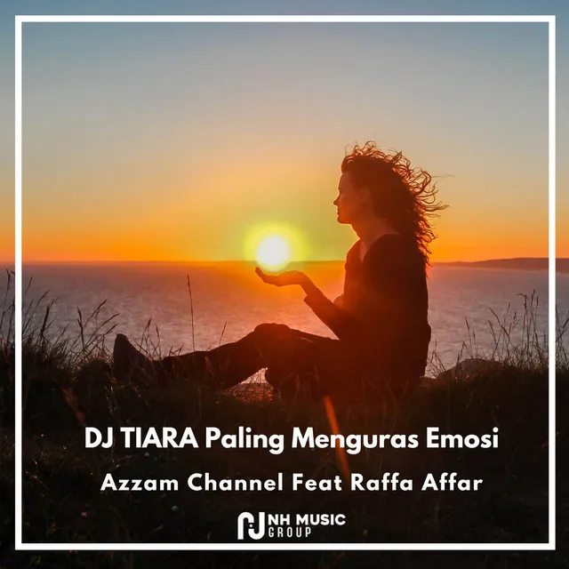 DJ TIARA Paling Menguras Emosi