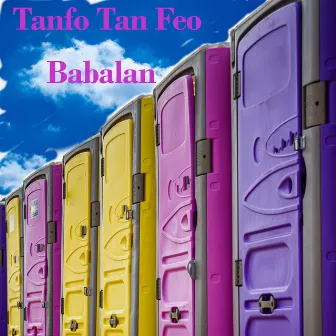 Tanfo Tan Feo by Babalan