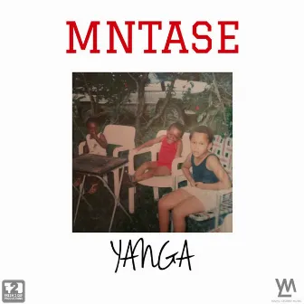 Mntase by Yanga