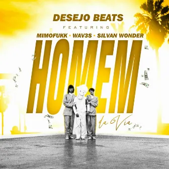 Homem da Via by Desejo Beats