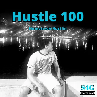 Hustle 100 by KING SHABAZZ