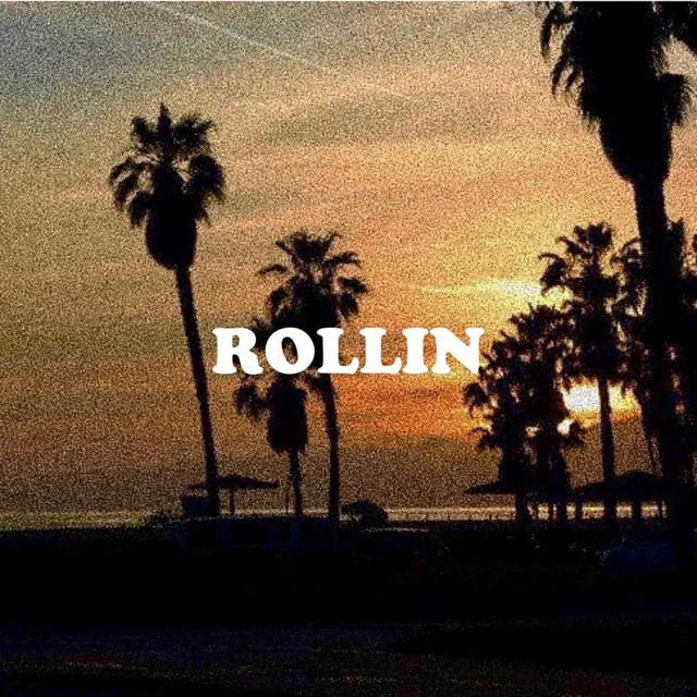 Rollin'