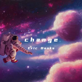 Change by Eric Banks