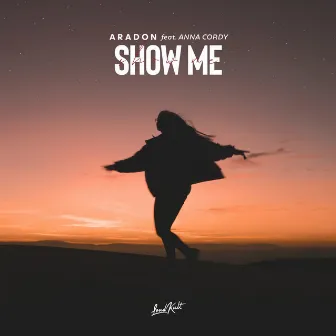 Show Me (feat. Anna Cordy) by Aradon