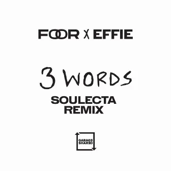 3 Words (Soulecta Remix) by Soulecta