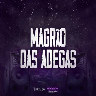 Magrão das Adegas by dj pistão