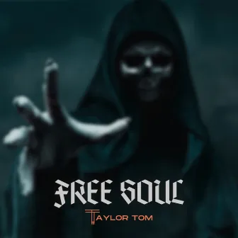 Free Soul by Taylor Tom