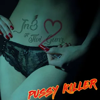 Pussy Killer by JN3